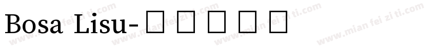 Bosa Lisu字体转换